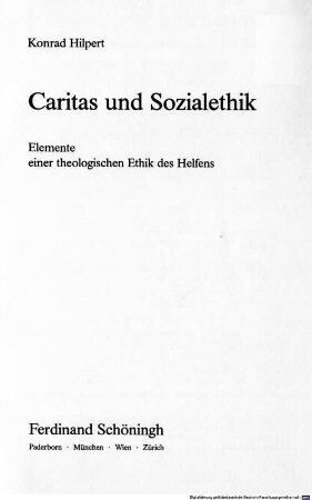 Caritas und Sozialethik : Elemente einer theologischen Ethik des Helfens