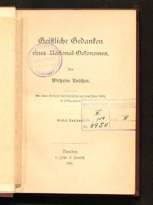 Geistliche Gedanken eines National-Oekonomen : mit einem Bildnisse des Verfassers aus dem Jahre 1893, in Heliogravüre