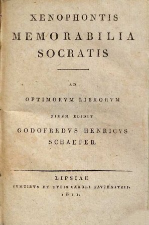 Xenophontis Opera, 2. Xenophontis Memorabilia Socratis