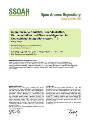 Interethnische Kontakte, Freundschaften, Partnerschaften und Ehen von Migranten in  Integrationsreport, T. 7