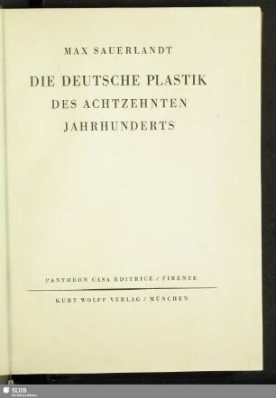 Die deutsche Plastik des achtzehnten Jahrhunderts