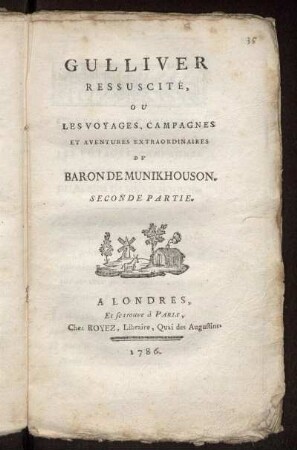 Gulliver Ressuscite, ou Les Voyages, Campagnes ...... Seconde Partie.