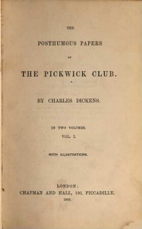 Works of Charles Dickens, 1. The posthumous papers of the Pickwick Club ; 1