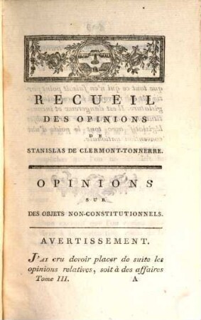 Recueil Des Opinions De Stanislas De Clermont-Tonnerre. 3
