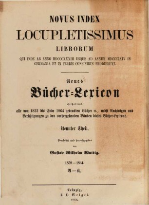 Vollständiges Bücher-Lexicon : enthaltend alle von ... bis zu Ende des Jahres ... gedruckten Bücher .... 15, 1859 - 1864: A - K