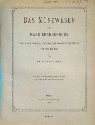 Das Münzwesen der Mark Brandenburg : Von den ältesten Zeiten bis zum Anfange der Regierung der Hohenzollern, 2,2
