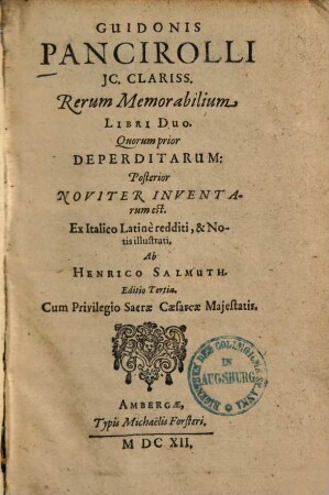 Guidonio Pancirolli Rerum memorabilium libri duo : quorum prior deperditarum, posterior noviter inventarum est. 1