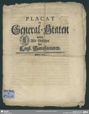 Placat der General-Staten wider alle Einfuhre der engl. Manufacturen