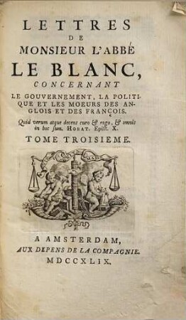 Lettres de Monsieur l'Abbé Le Blanc, concernant le gouvernement, la politique et les moeurs des Anglois et des François, 3