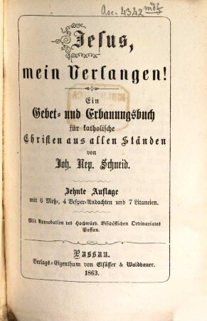 Jesus, mein Verlangen! : Gebet- u. Erbauungsbuch