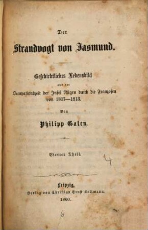 Der Strandvogt von Jasmund : Geschichtliches Lebensbild aus der Occupationszeit der Insel Rügen durch die Franzosen von 1807 - 1813, 4