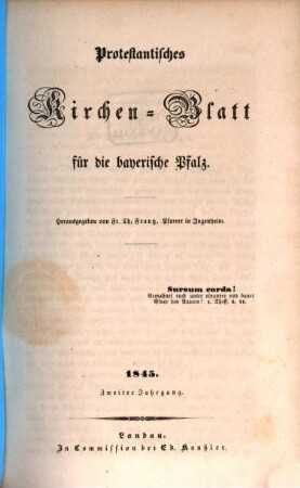 Protestantisches Kirchen-Blatt für die bayerische Pfalz. 1845, H. 1 - 6 = Jan. - Dez. = Jg. 2