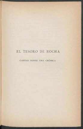 El tesoro de Rocha : Cartas sobre una crónica