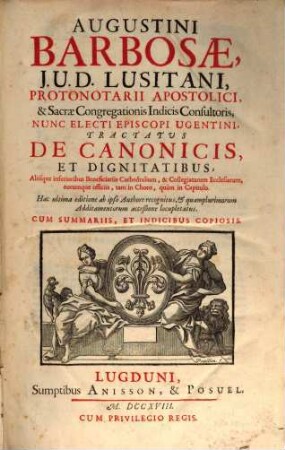 Tractatus de canonicis et dignitatibus ... cathedralium et collegiatarum ecclesiarum