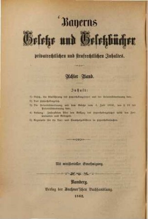 Das Hypothekengesetz : nebst Prioritätsordnung, Vollzugsinstruktionen und Formularien für das Königreich Bayern