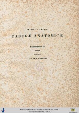 Fasc. 4, Ps. 1: Tabulae anatomicae: quas ad naturam accurate descriptas in lucem edidit: Icones ossium : tredecim tabulae elaboratae et totidem adumbratae