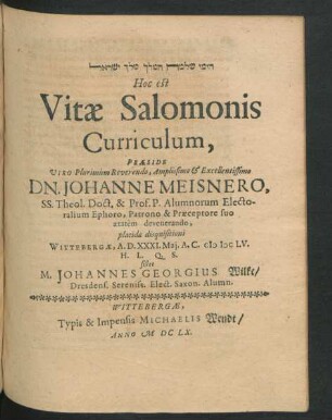 ... Hoc est Vitae Salomonis Curriculum, ... sistet M. Johannes Georgius Wilke ...