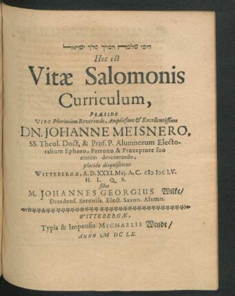 ... Hoc est Vitae Salomonis Curriculum, ... sistet M. Johannes Georgius Wilke ...