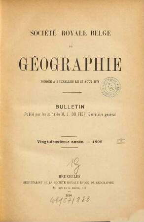 Bulletin de la Société Royale Belge de Géographie : année ... 22. 1898