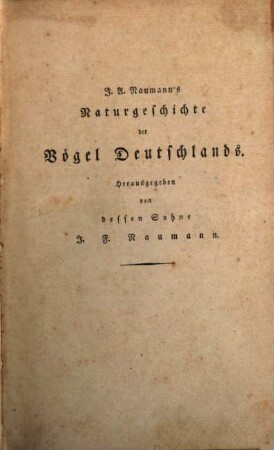 Johann Andreas Naumann's Naturgeschichte der Vögel Deutschlands : nach eigenen Erfahrungen entworfen, 1