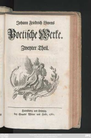 Theil 2: Johann Friedrich Löwens Poetische Werke