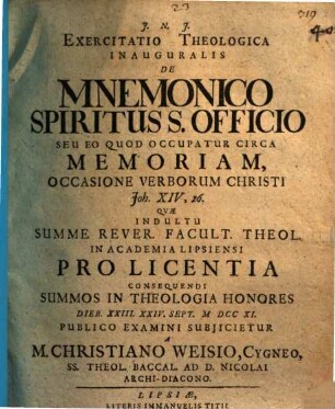 Exercitatio Theologica Inauguralis De Mnemonico Spiritus S. Officio Seu Eo Quod Occupatur Circa Memoriam, Occasione Verborum Christi Joh. XIV, 26.