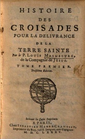 Histoire des Croisades pour la délivrance de la Terre Sainte, 1