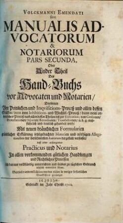 Georgii Beyeri Volckmannus Emendatus sive Manuale Advocatorum Et Notariorum, 2