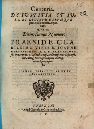 Centuria de iustitia et iure, et legibus, earumque principiis, natura, & partibus
