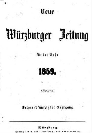 Neue Würzburger Zeitung : Würzburger Abend-Zeitung ; Würzburger Anzeiger und Handelsblatt. 1859 = Jg. 56