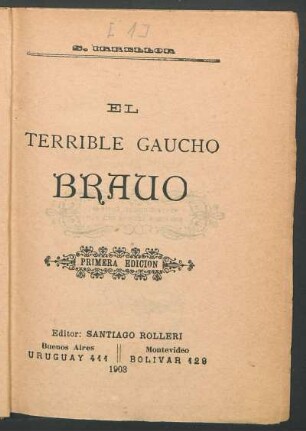 El terrible gaucho Bravo