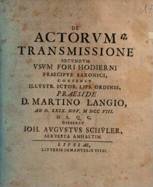 De actorum transmissione secundum usum fori hodierni, praecipue Saxonici