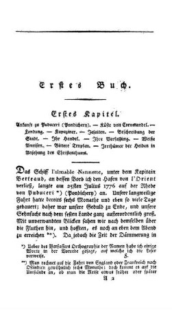 Erstes Kapitel - Ankunft zu Puduceri (Pondicheri). - Küste von Coromandel. - Landung. - Kapuziner. - Jesuiten. - Beschreibung der Stadt. - Ihr Handel. - Ihre Verfassung. - Weiße Ameisen. - Bittere Tropfen. -