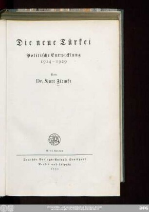 Die neue Türkei : politische Entwicklung 1914 - 1929
