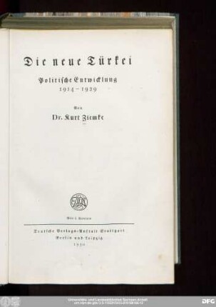 Die neue Türkei : politische Entwicklung 1914 - 1929