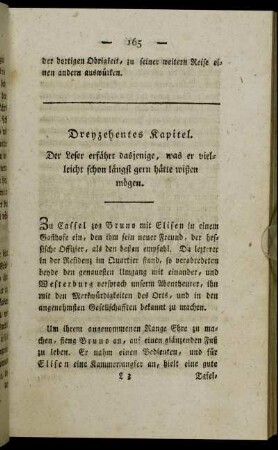 Dreyzehentes Kapitel. Der Leser erfährt dasjenige, was er vielleicht schon längst gern hätte wißen mögen.