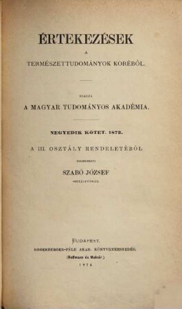 Értekezések a természettudományok köréből. 4. 1873/74, Sz. 1 - 6