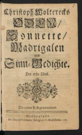 1: Christoph Wolterecks Oden, Sonnette, Madrigalen und Sinn-Gedichte