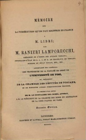 Mémoire sur la persécution qu'on fait souffrir en France à M. Libri : Précédé d'une lettre de M. Del Rosso