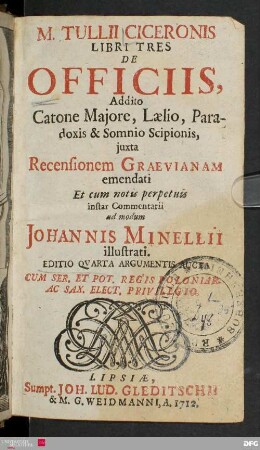 M. Tullii Ciceronis Libri Tres De Officiis, Addito Catone Majore, Lælio, Paradoxis & Somnio Scipionis