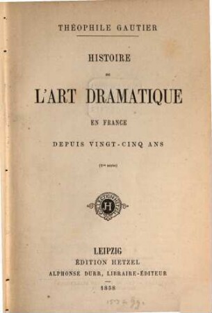 Histoire de l'art dramatique en France depuis vingt-cinq ans, 1