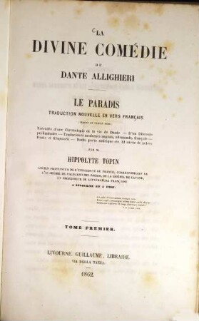La divine comédie de Dante Allighieri : Le Paradis. Traduction nouvelle en vers français (tercet et triple rime), 1