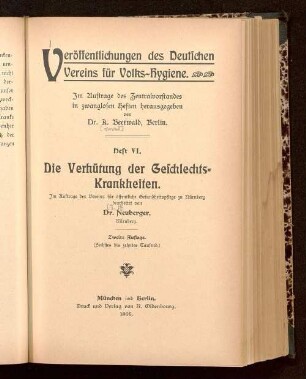 Die Verhütung der Geschlechts-Krankheiten : im Auftrage des Vereins für öffentliche Gesundheitspflege zu Nürnberg