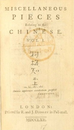 Vol. 1: Miscellaneous Pieces Relating to the Chinese