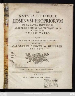 De Natvra Et Indole Hominvm Propriorvm In Lvsatia Inferiori Adspersis Romani Saxoniciqve Ivris Differentiis Exercitatio