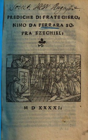 Prediche di Fratre Gieronimo da Ferrara sopra Ezechiel