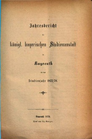 Jahresbericht : bekannt gemacht bei der öffentlichen Preiseaustheilung. 1877/78