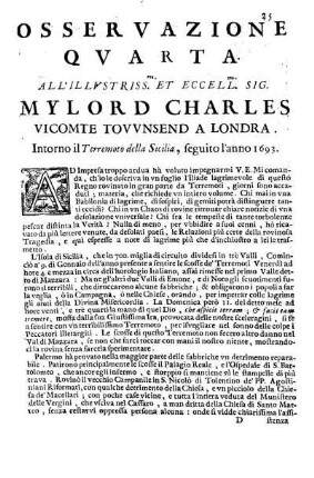Osservazione Quarta all'Illustriss. et Eccell. Sig. Mylord Charles Vicomte Townsend a Londra ...