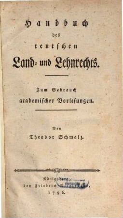 Handbuch des teutschen Land- und Lehnrechts : Zum Gebrauch academischer Vorlesungen