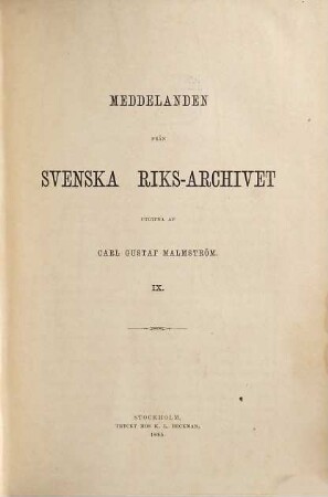 Meddelanden från Svenska Riksarkivet : for åren .... 9. 1885